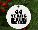 44th Anniversary 44 Years Of Being Mrs Right - Circle Ornament