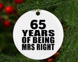 65th Anniversary 65 Years Of Being Mrs Right - Circle Ornament