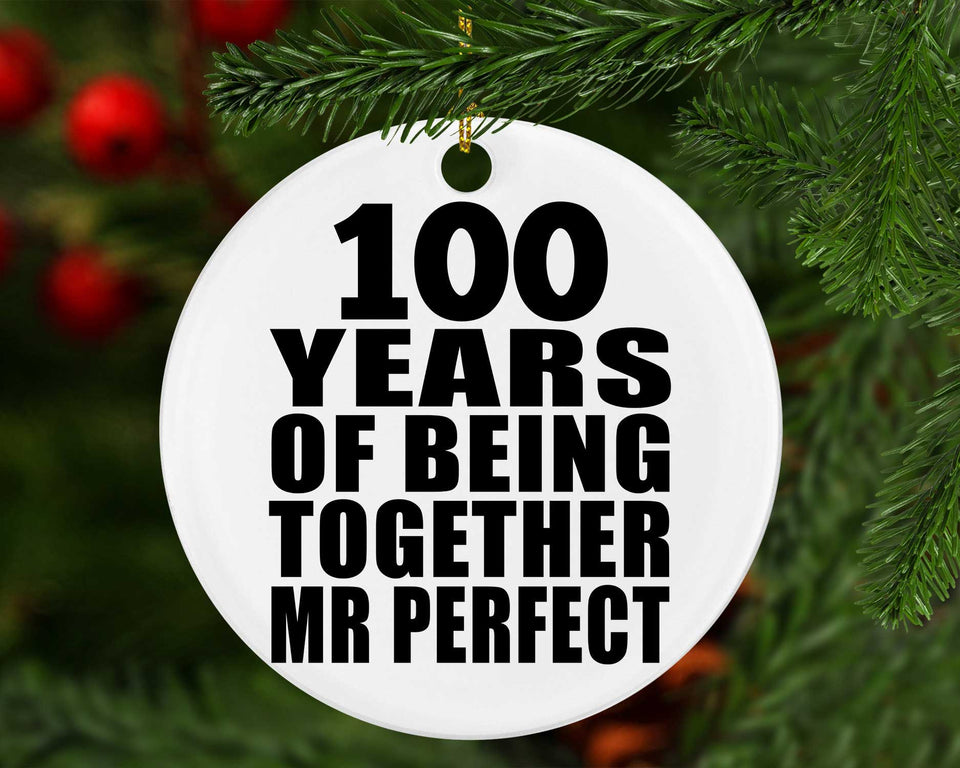100th Anniversary 100 Years Of Being Mr Perfect - Circle Ornament