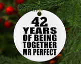42nd Anniversary 42 Years Of Being Mr Perfect - Circle Ornament