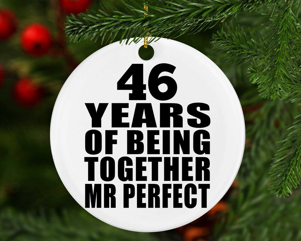 46th Anniversary 46 Years Of Being Mr Perfect - Circle Ornament