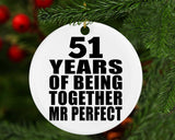 51st Anniversary 51 Years Of Being Mr Perfect - Circle Ornament