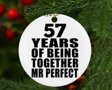 57th Anniversary 57 Years Of Being Mr Perfect - Circle Ornament