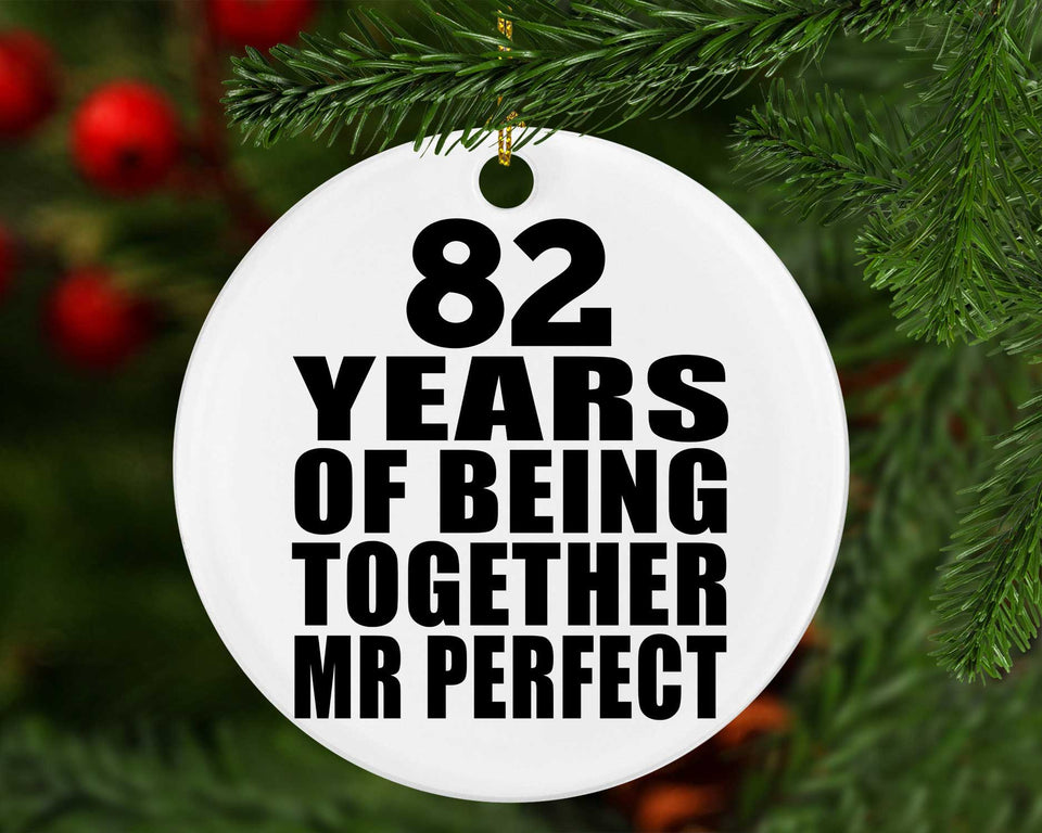 82nd Anniversary 82 Years Of Being Mr Perfect - Circle Ornament