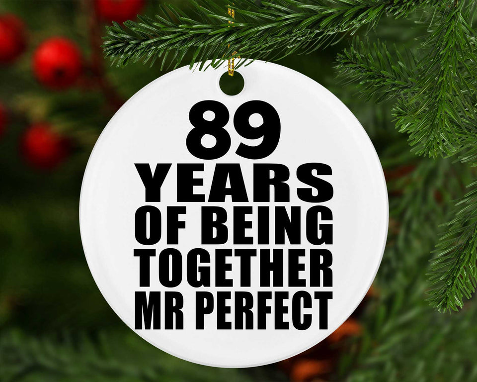89th Anniversary 89 Years Of Being Mr Perfect - Circle Ornament