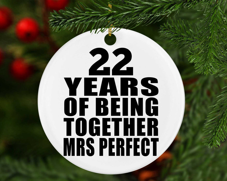 22nd Anniversary 22 Years Of Being Mrs Perfect - Circle Ornament