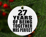 27th Anniversary 27 Years Of Being Mrs Perfect - Circle Ornament
