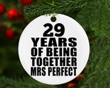29th Anniversary 29 Years Of Being Mrs Perfect - Circle Ornament