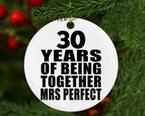 30th Anniversary 30 Years Of Being Mrs Perfect - Circle Ornament