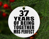 37th Anniversary 37 Years Of Being Mrs Perfect - Circle Ornament