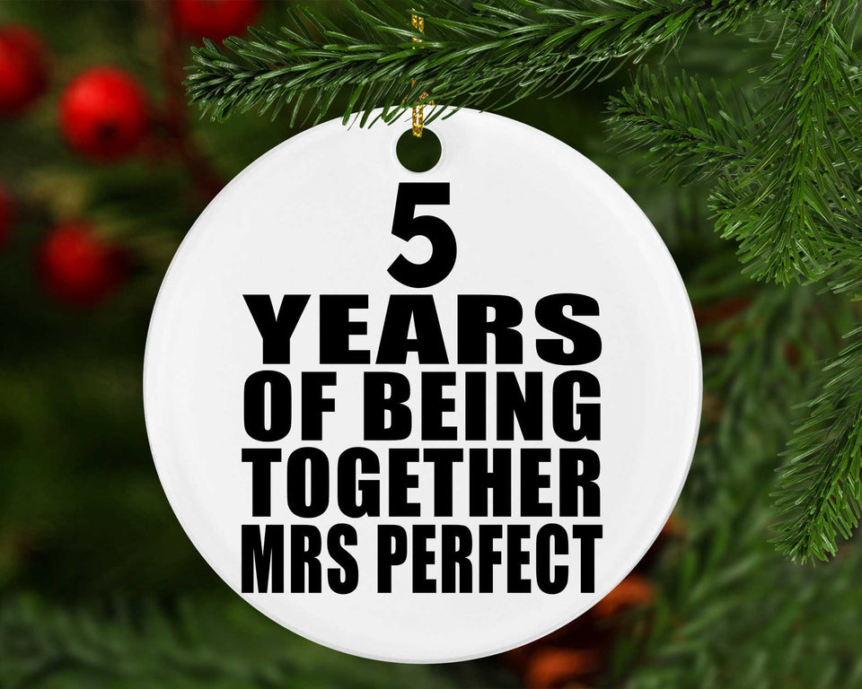 5th Anniversary 5 Years Of Being Mrs Perfect - Circle Ornament