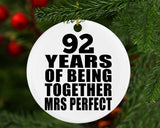 92nd Anniversary 92 Years Of Being Mrs Perfect - Circle Ornament