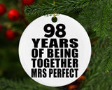 98th Anniversary 98 Years Of Being Mrs Perfect - Circle Ornament
