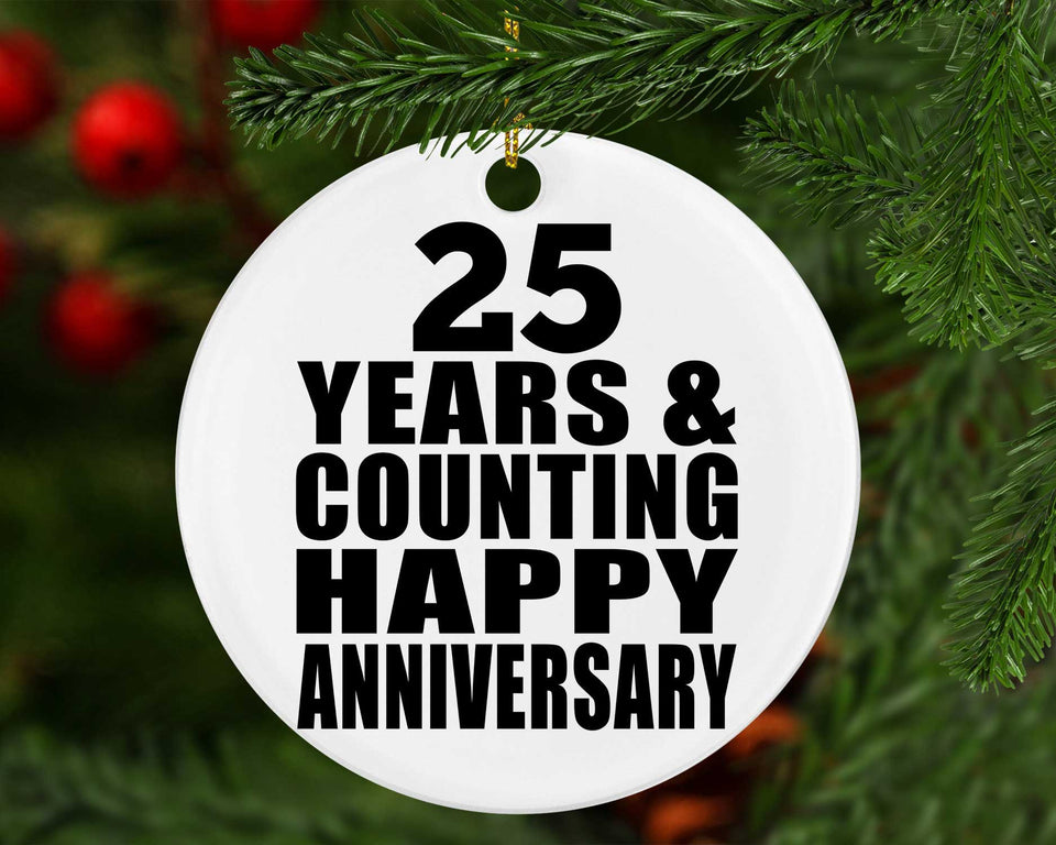 Happy 25th Anniversary 25 Years & Counting - Circle Ornament