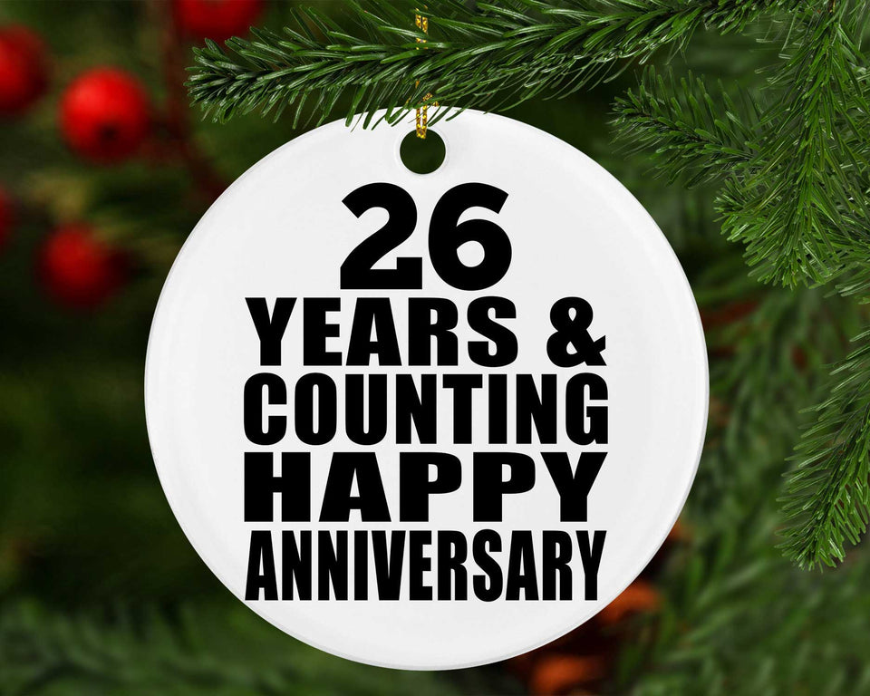 Happy 26th Anniversary 26 Years & Counting - Circle Ornament