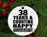 Happy 38th Anniversary 38 Years & Counting - Circle Ornament