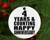 Happy 4th Anniversary 4 Years & Counting - Circle Ornament