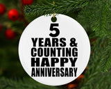 Happy 5th Anniversary 5 Years & Counting - Circle Ornament