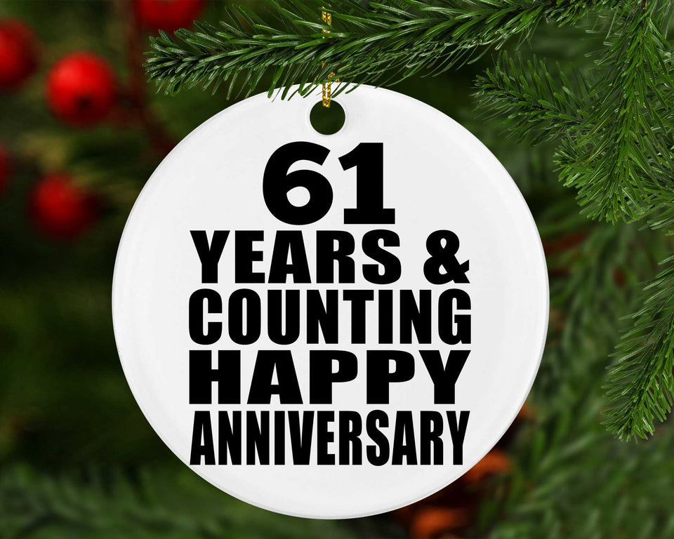 Happy 61st Anniversary 61 Years & Counting - Circle Ornament