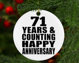 Happy 71st Anniversary 71 Years & Counting - Circle Ornament