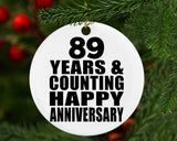 Happy 89th Anniversary 89 Years & Counting - Circle Ornament