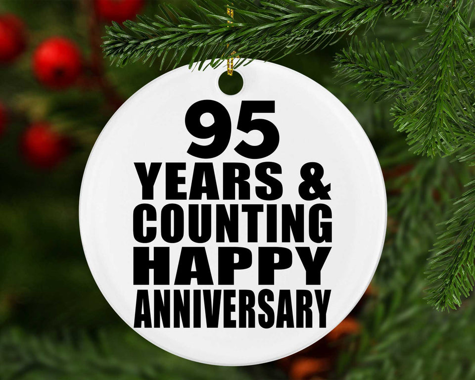 Happy 95th Anniversary 95 Years & Counting - Circle Ornament