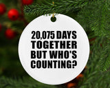 55th Anniversary 20,075 Days Together But Who's Counting - Circle Ornament