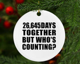 73rd Anniversary 26,645 Days Together But Who's Counting - Circle Ornament