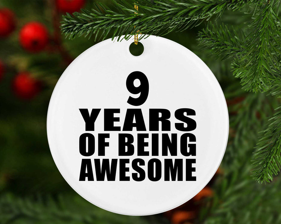9th Birthday 9 Years Of Being Awesome - Circle Ornament