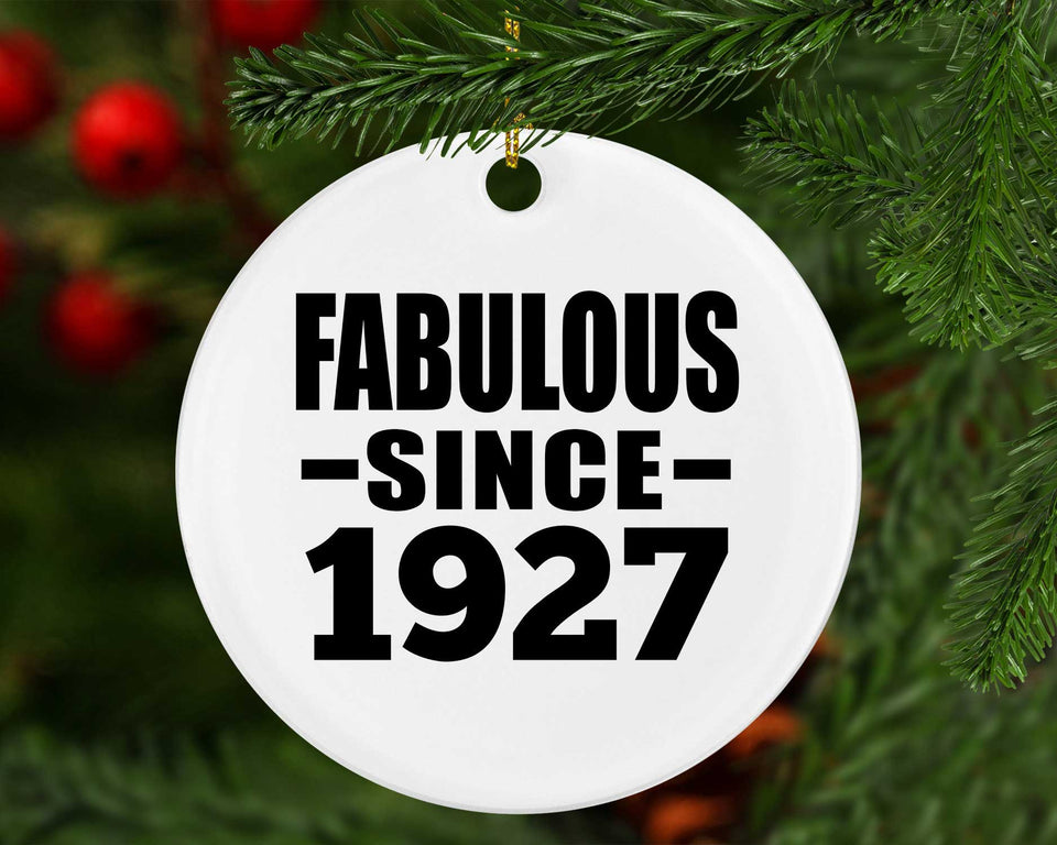 97th Birthday Fabulous Since 1927 - Circle Ornament