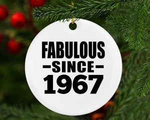 57th Birthday Fabulous Since 1967 - Circle Ornament
