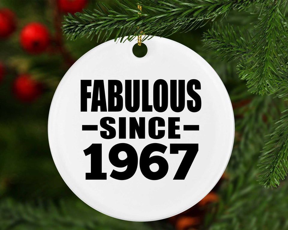 57th Birthday Fabulous Since 1967 - Circle Ornament