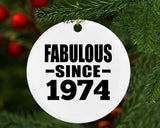 50th Birthday Fabulous Since 1974 - Circle Ornament
