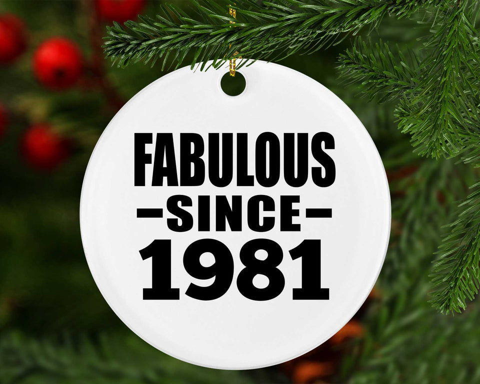 43rd Birthday Fabulous Since 1981 - Circle Ornament