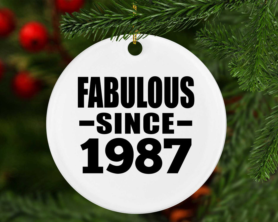 37th Birthday Fabulous Since 1987 - Circle Ornament