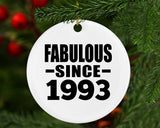 31st Birthday Fabulous Since 1993 - Circle Ornament
