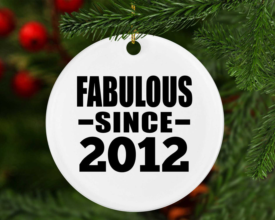 12th Birthday Fabulous Since 2012 - Circle Ornament