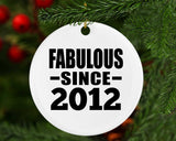 12th Birthday Fabulous Since 2012 - Circle Ornament