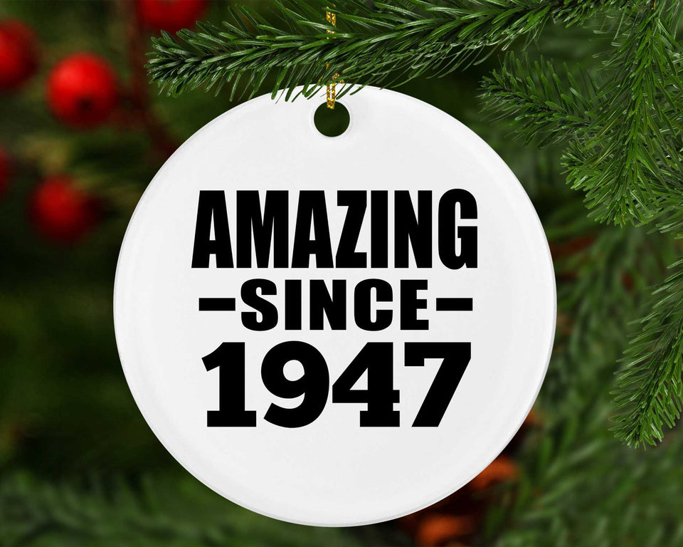 77th Birthday Amazing Since 1947 - Circle Ornament