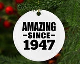 77th Birthday Amazing Since 1947 - Circle Ornament