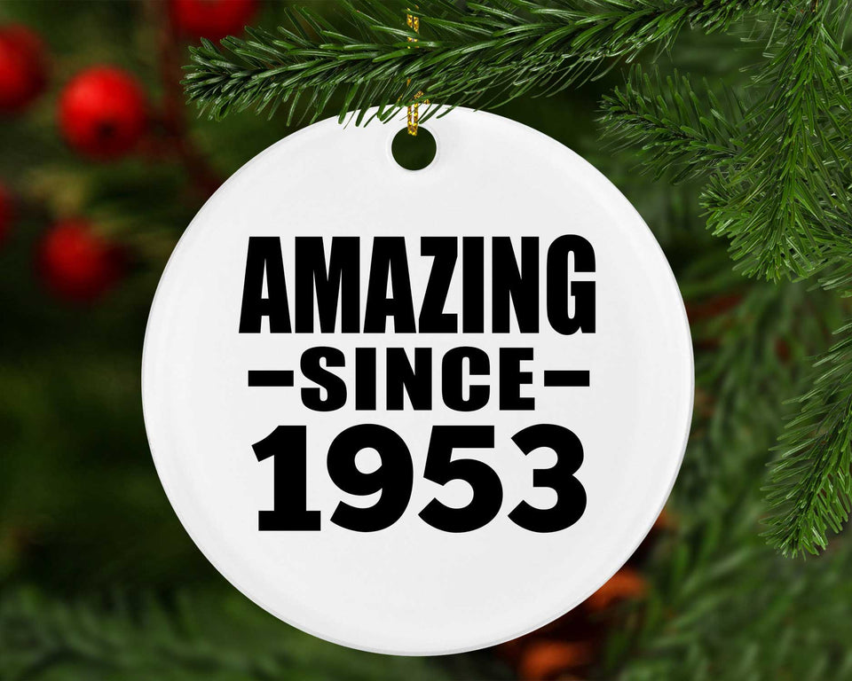 71st Birthday Amazing Since 1953 - Circle Ornament