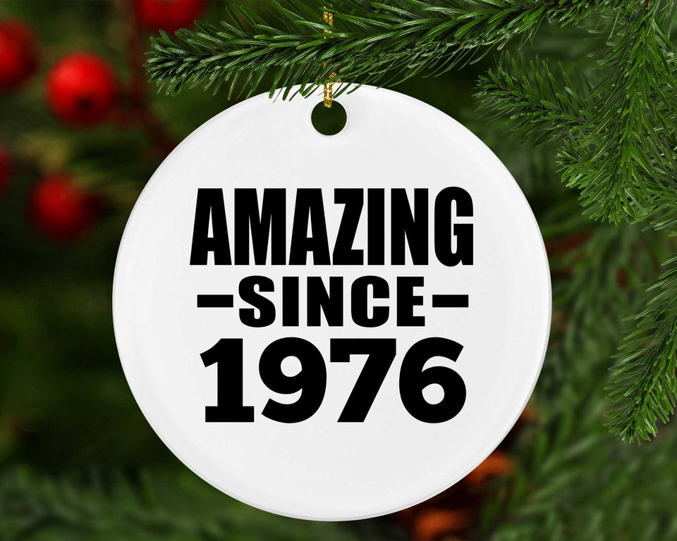 48th Birthday Amazing Since 1976 - Circle Ornament