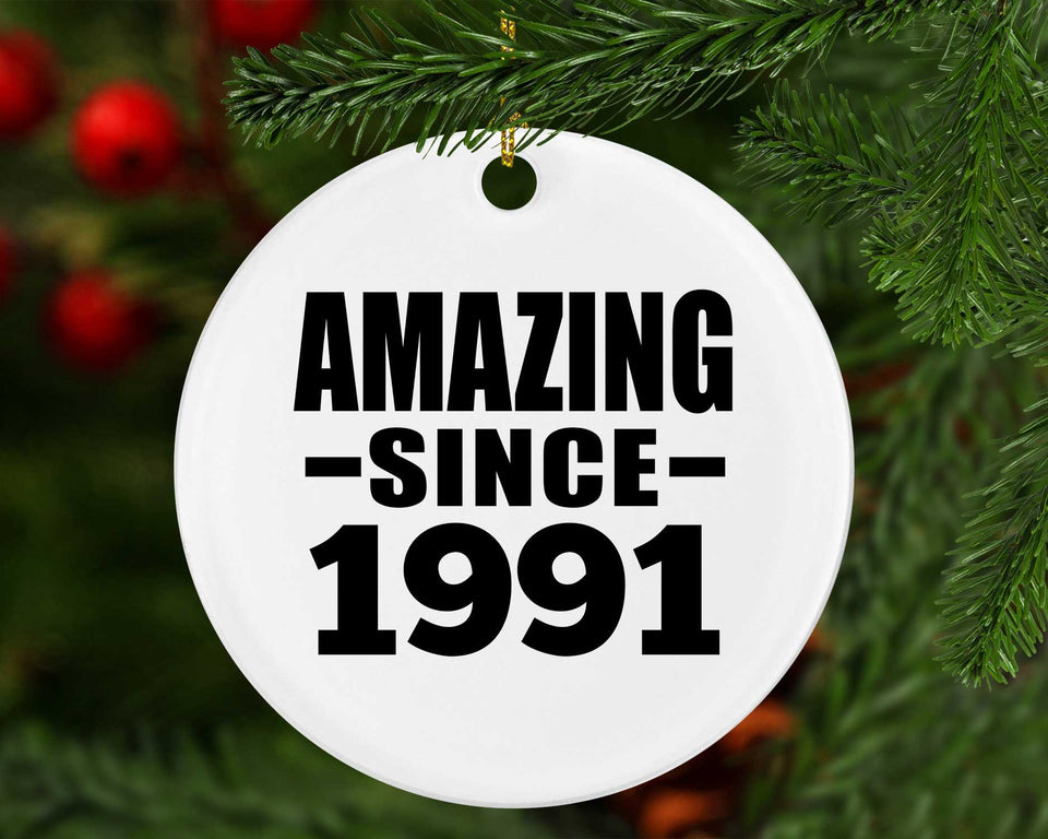 33rd Birthday Amazing Since 1991 - Circle Ornament
