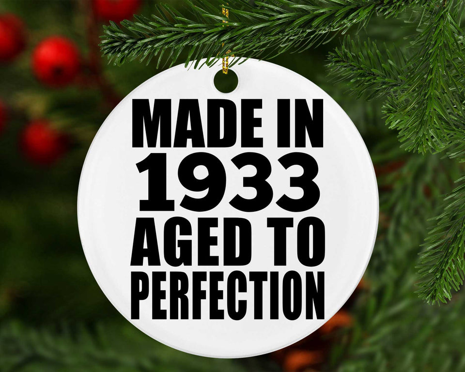 91st Birthday Made In 1933 Aged to Perfection - Circle Ornament