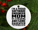 Proud Software Engineer Mom Of Awesome Daughter - Circle Ornament