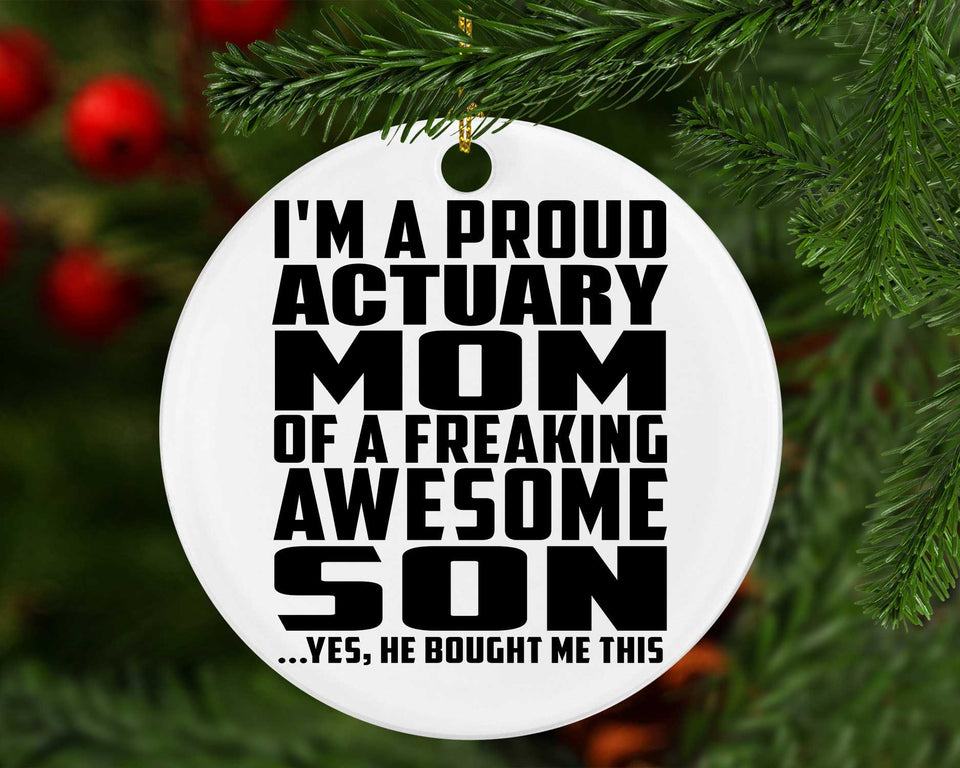 Proud Actuary Mom Of Awesome Son - Circle Ornament
