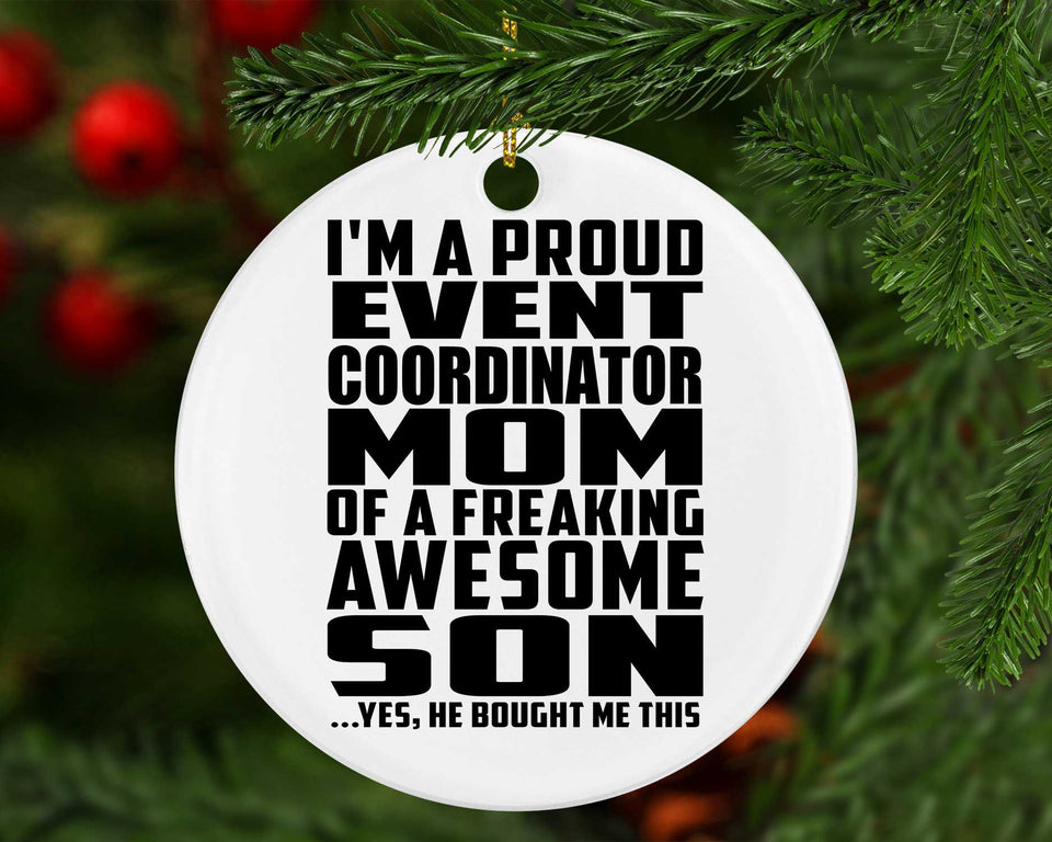Proud Event Coordinator Mom Of Awesome Son - Circle Ornament
