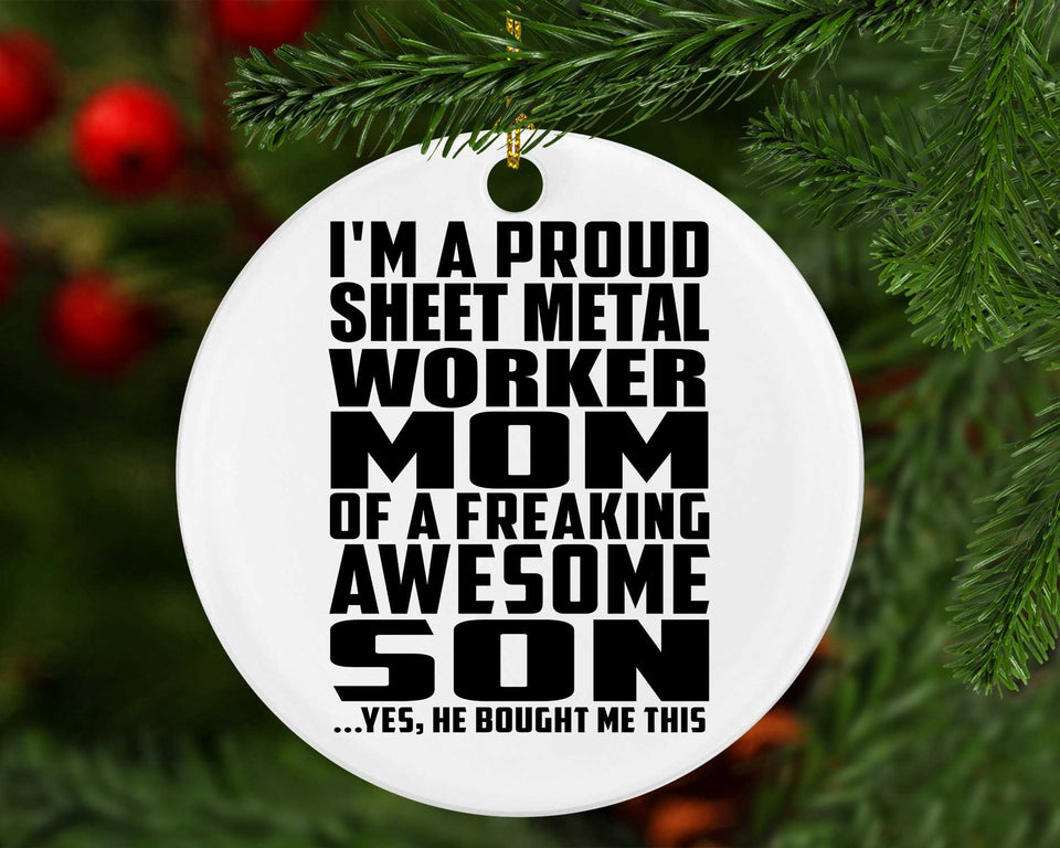 Proud Sheet Metal Worker Mom Of Awesome Son - Circle Ornament