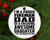 Proud Fireman Dad Of Awesome Daughter - Circle Ornament