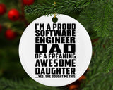 Proud Software Engineer Dad Of Awesome Daughter - Circle Ornament